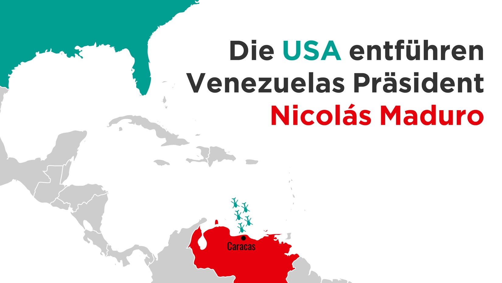 Die USA entführen Venezuelas Präsident Nicolás Maduro